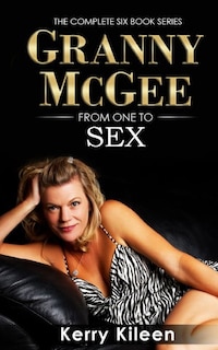 Front cover_Granny McGee From One To Sex