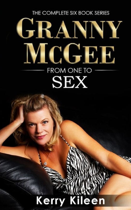 Front cover_Granny McGee From One To Sex