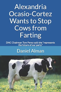 Couverture_Alexandria Ocasio-Cortez Wants to Stop Cows from Farting