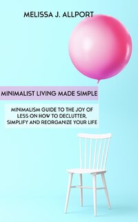 Couverture_Minimalist Living Made Simple