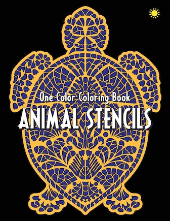 ANIMAL STENCILS One Color Creative Coloring Book