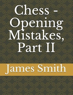 Front cover_Chess - Opening Mistakes, Part II