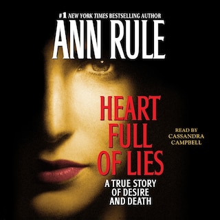 Heart Full of Lies: A True Story of Desire and Death