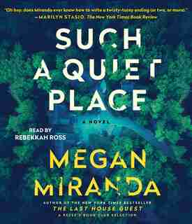 Such a Quiet Place: A Novel by Megan Miranda