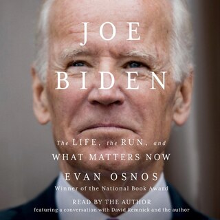 Joe Biden: The Life, The Run, And What Matters Now