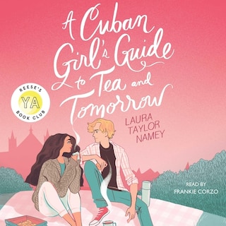A Cuban Girl's Guide to Tea and Tomorrow