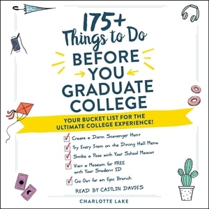 175+ Things to Do Before You Graduate College: Your Bucket List for the Ultimate College Experience!