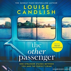 The Other Passenger: One stranger stands between you and the perfect crime…The most addictive novel you'll read this year