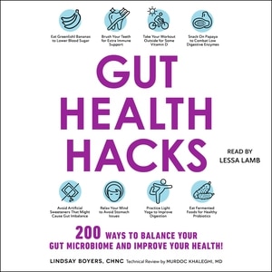 Gut Health Hacks: 200 Ways to Balance Your Gut Microbiome and Improve Your Health!