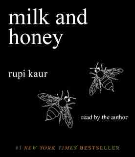 Milk And Honey by Rupi Kaur