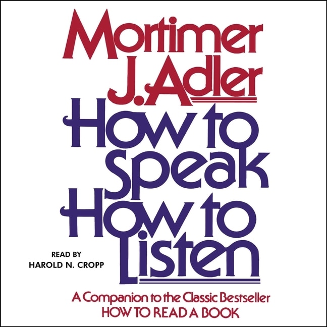 How To Speak How To Listen