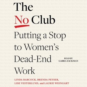 The No Club: Putting A Stop To Women's Dead-end Work