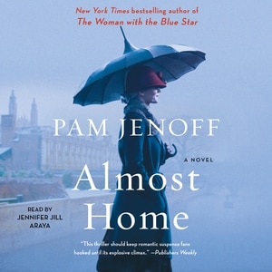 Almost Home: A Novel