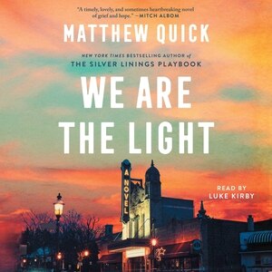 We Are the Light: A Novel