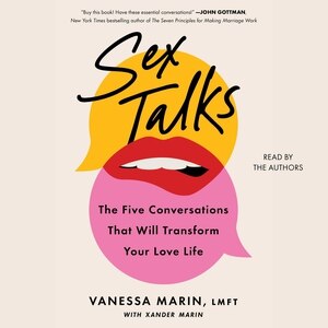 Sex Talks: The 5 Conversations That Will Transform Your Love Life