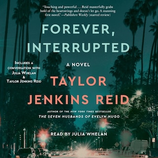 Forever, Interrupted: A Novel