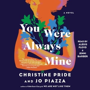 You Were Always Mine: A Novel