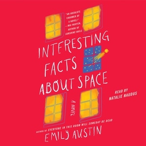 Interesting Facts about Space: A Novel