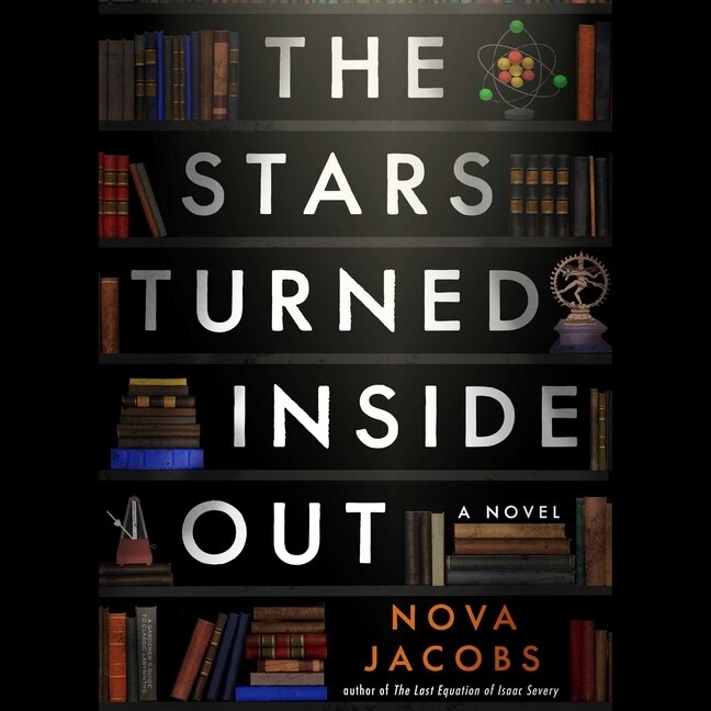 The Stars Turned Inside Out: A Novel