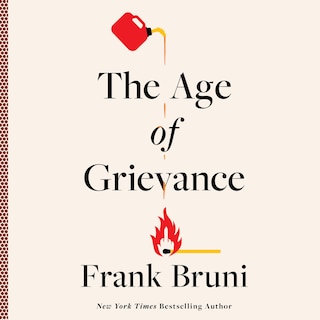 The Age of Grievance