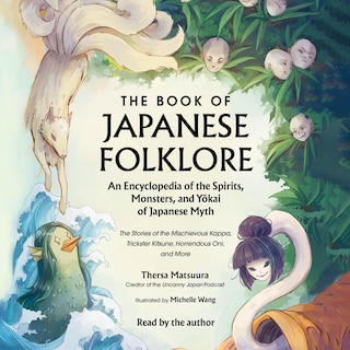 Couverture_The Book of Japanese Folklore: An Encyclopedia of the Spirits, Monsters, and Yokai of Japanese Myth
