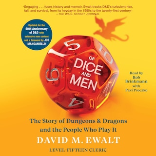 Of Dice and Men: The Story of Dungeons & Dragons and The People Who Play It