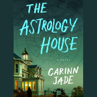 The Astrology House: A Novel