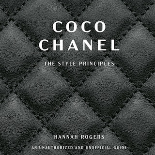 Coco Chanel: The Style Principles