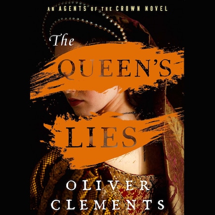 The Queen's Lies: A Novel