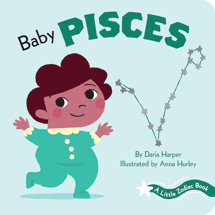 A Little Zodiac Book: Baby Pisces: A Little Zodiac Book