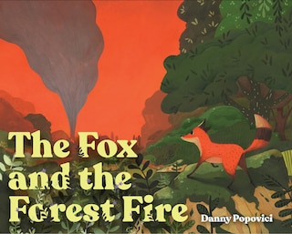 Front cover_The Fox And The Forest Fire