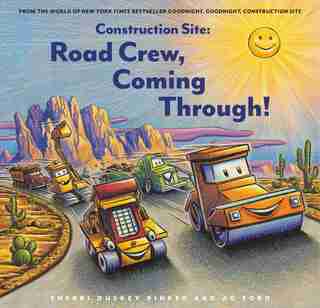 Construction Site: Road Crew, Coming Through! by Sherri Duskey Rinker
