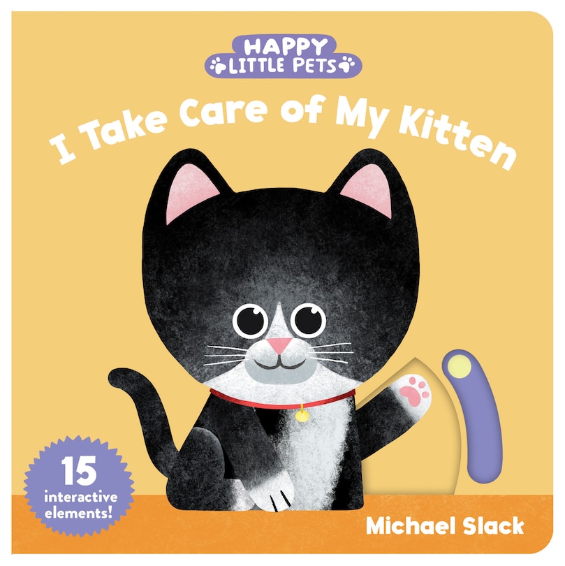 Front cover_Happy Little Pets: I Take Care of My Kitten