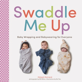 Front cover_Swaddle Me Up