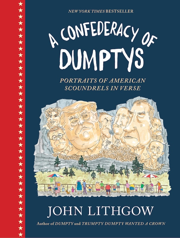 A Confederacy Of Dumptys: Portraits Of American Scoundrels In Verse