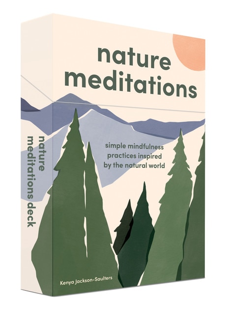 Nature Meditations Deck: Simple Mindfulness Practices Inspired By The Natural World