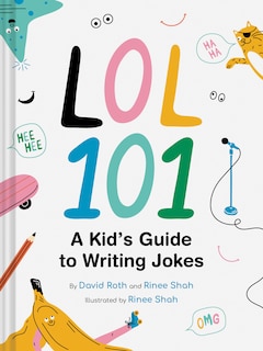 Couverture_LOL 101: A Kid's Guide to Writing Jokes