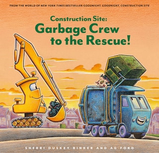 Front cover_Construction Site: Garbage Crew to the Rescue!