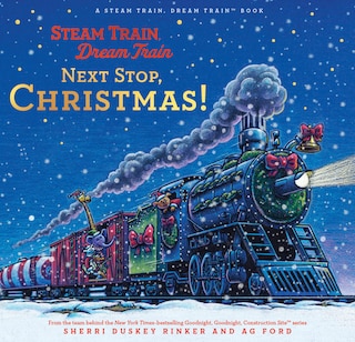 Front cover_Steam Train, Dream Train: Next Stop, Christmas!