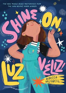 Front cover_Shine On, Luz Véliz!
