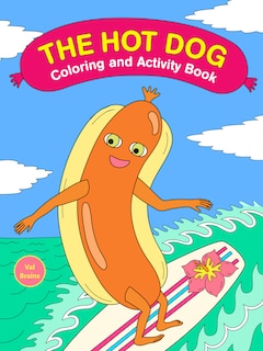 Couverture_The Hot Dog Coloring and Activity Book