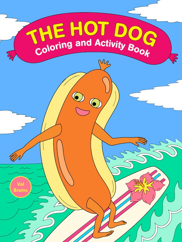 Couverture_The Hot Dog Coloring and Activity Book