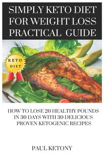Front cover_Simply Keto Diet For Weight Loss Practical Guide