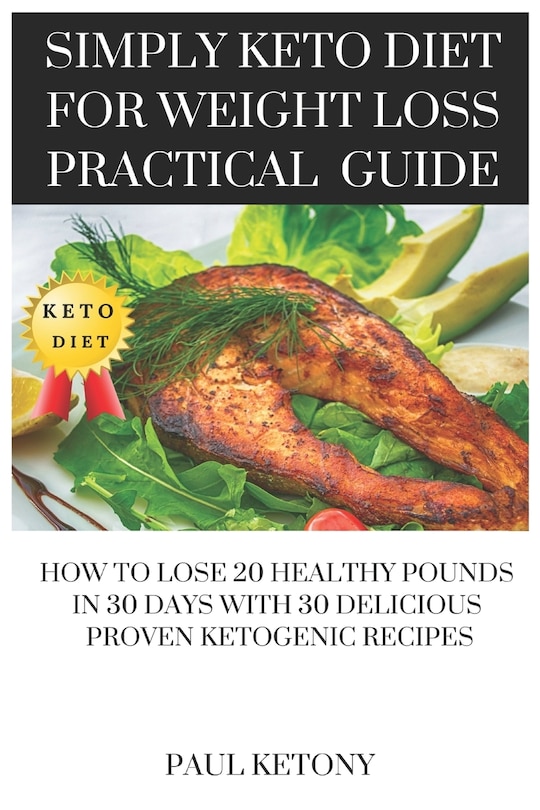 Front cover_Simply Keto Diet For Weight Loss Practical Guide