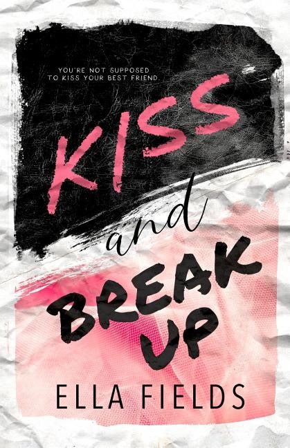 Front cover_Kiss And Break Up