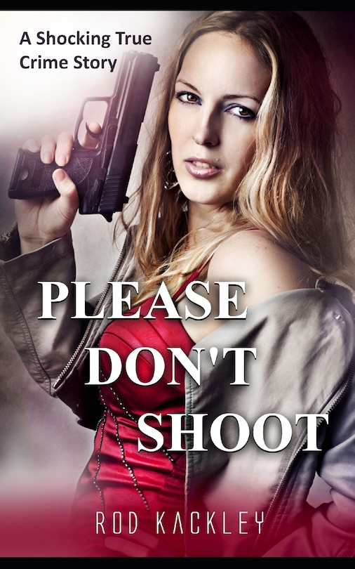 Front cover_Please Don't Shoot