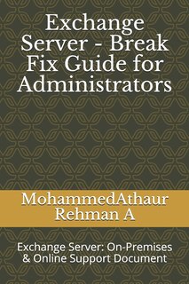 Front cover_Exchange Server - Break Fix Guide for Administrators