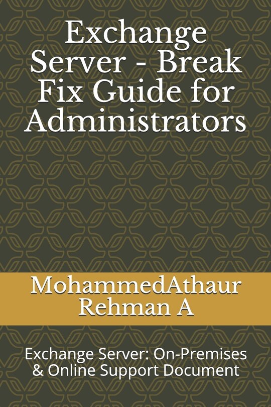 Front cover_Exchange Server - Break Fix Guide for Administrators