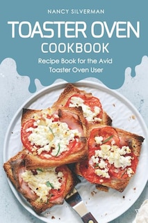 Couverture_Toaster Oven Cookbook