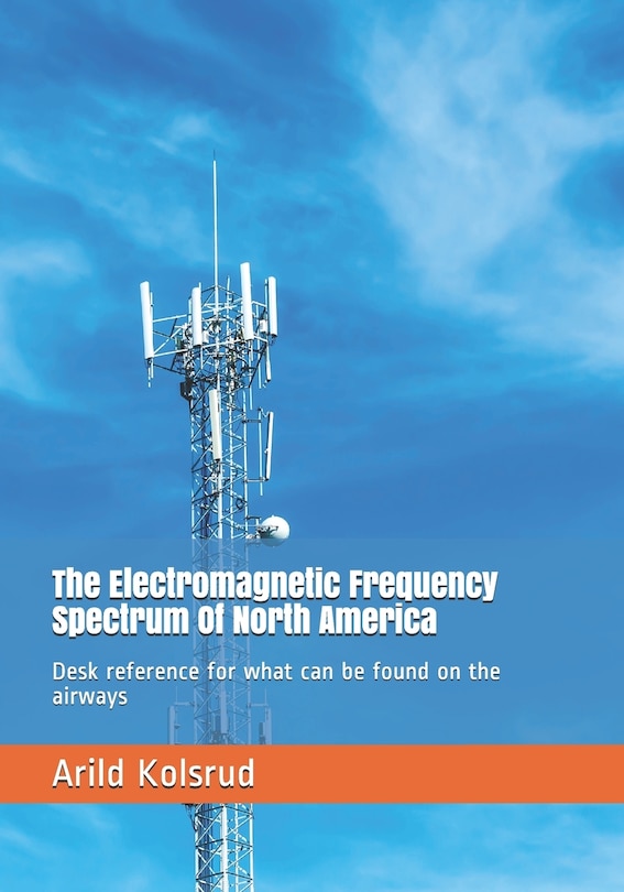 Couverture_The Electromagnetic Frequency Spectrum Of North America